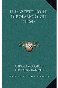Il Gazzettino Di Girolamo Gigli (1864)