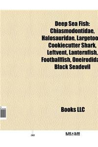 Deep Sea Fish: Kaik, Abismo, Largetooth Cookiecutter Shark, Leftvent, Lanternfish, Footballfish, Oneirodidae, Black Seadevil