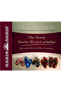 The Family You've Always Wanted