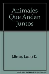 Animales Que Andan Juntos (Animals Together)