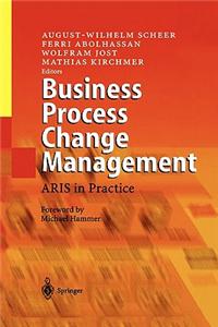 Business Process Change Management: Aris in Practice