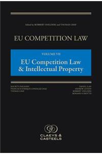 Eu Competition Law Volume VII, Eu Competition Law & Intellectual Property