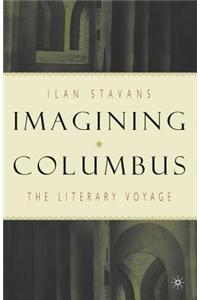 Imagining Columbus: The Literary Voyage