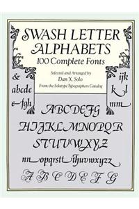 Swash Letter Alphabets: 100 Complete Fonts