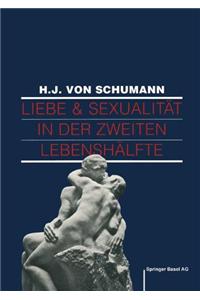 Liebe Und Sexualitat in Der Zweiten Lebenshalfte: Problemlosungen Und Behandlungen