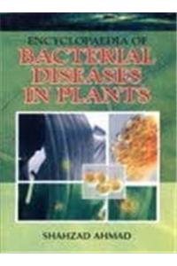 Encyclopaedia of Bacterial Disease in Plant