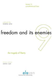 Freedom and Its Enemies: The Tragedy of Liberty