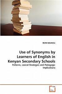 Use of Synonyms by Learners of English in Kenyan Secondary Schools