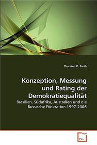 Konzeption, Messung Und Rating Der Demokratiequalitat