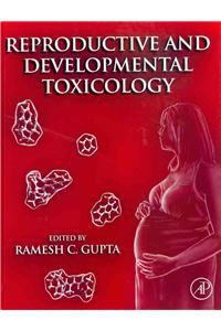 Reproductive and Developmental Toxicology