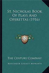 St. Nicholas Book of Plays and Operettas (1916)