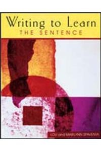 Writing to Learn 1: Teacher's Edition: The Sentence