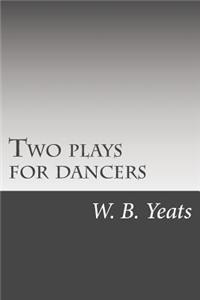 Two Plays for Dancers