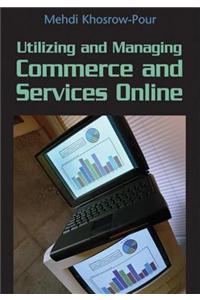Utilizing and Managing Commerce and Services Online
