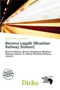 Bernina Lagalb (Rhaetian Railway Station)