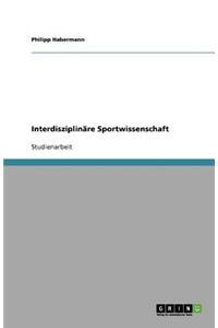 Interdisziplinare Sportwissenschaft