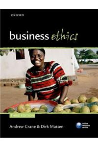 Business Ethics: Managing Corporate Citizenship and Sustainability in the Age of Globalization