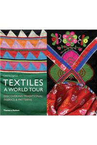 Textiles: A World Tour