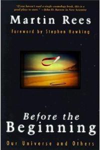 Before the Beginning: Our Universe and Others