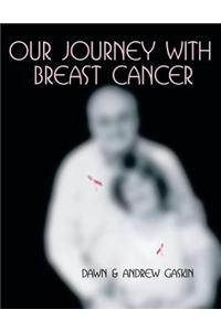 Our Journey With Breast Cancer