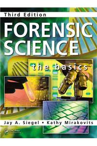 Forensic Science: The Basics, Third Edition