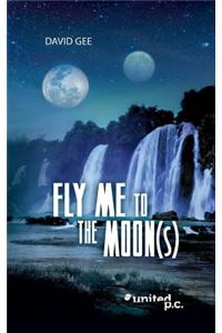 Fly Me to the Moon(s)