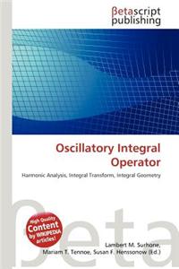 Oscillatory Integral Operator