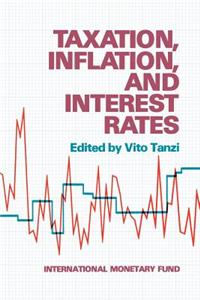 Taxation, Inflation and Interest Rates