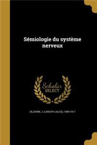 Semiologie Du Systeme Nerveux