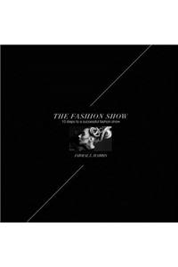 The Fashion Show: 10 Steps to a Successful Fashion Show