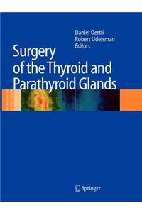 Surgery of the Thyroid and Parathyroid Glands