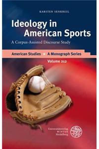 Ideology in American Sports: A Corpus-Assisted Discourse Study