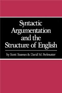Syntactic Argumentation and the Structure of English
