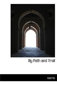 By Path and Trail
