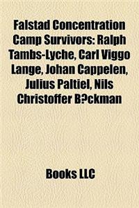 Falstad Concentration Camp Survivors: Ralph Tambs-Lyche, Carl Viggo Lange, Johan Cappelen, Julius Paltiel, Nils Christoffer Bckman