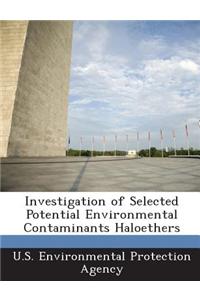 Investigation of Selected Potential Environmental Contaminants Haloethers