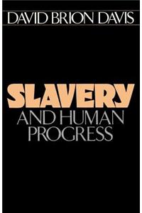 Slavery and Human Progress
