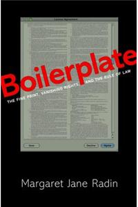 Boilerplate: The Fine Print, Vanishing Rights, and the Rule of Law