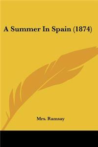 A Summer In Spain (1874)