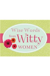 Wise Words from Witty Women
