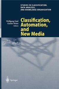 Classification, Automation, and New Media: Proceedings of the 24th Annual Conference of the Gesellschaft Fur Klassifikation E.V., University of Passau