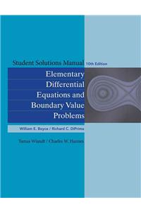 Elementary Differential Equations and Boundary Value Problems: Student Solutions Manual