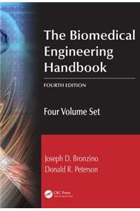 The Biomedical Engineering Handbook, Fourth Edition: Four Volume Set
