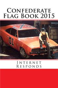 Confederate Flag Book 2015: Internet Responds