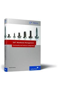 SAP Warehouse Management: Functionality and Technical Configuration