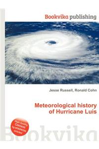 Meteorological History of Hurricane Luis