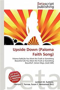 Upside Down (Paloma Faith Song)