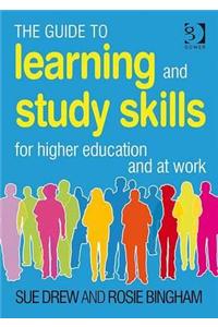 The Guide to Learning and Study Skills: For Higher Education and at Work