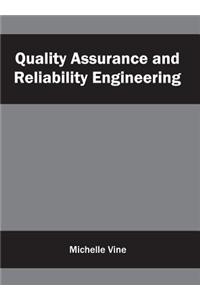Quality Assurance and Reliability Engineering