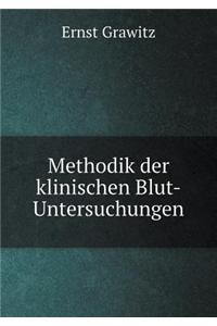 Methodik Der Klinischen Blut-Untersuchungen